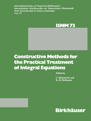 cover image of Constructive Methods for the Practical Treatment of Integral Equations